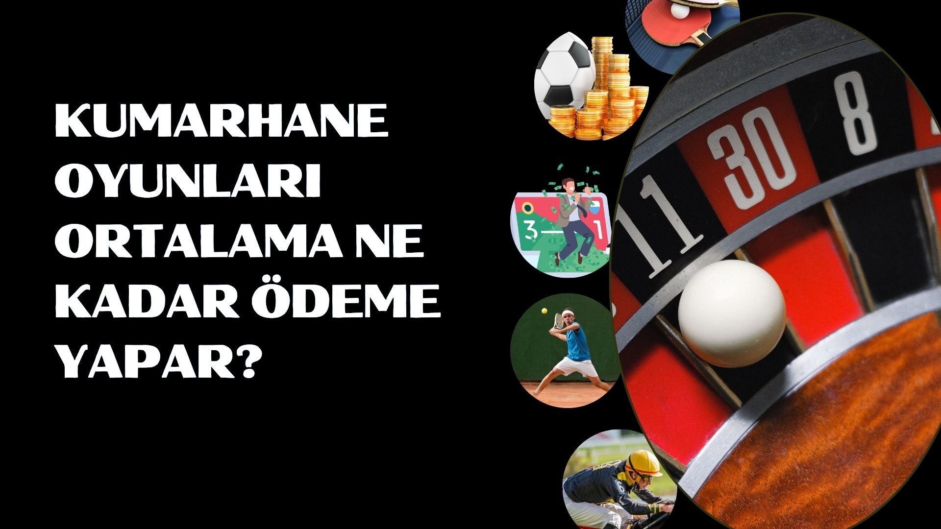 Kumarhane Oyunları Ortalama Ne Kadar Ödeme Yapar
